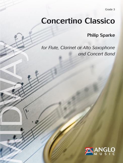 Concertino Classico - for Flute, Clarinet or Alto Saxophone and Concert Band - koncertní orchestr